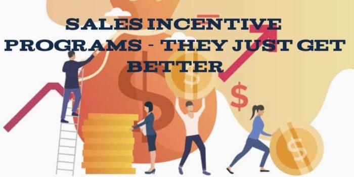 How Have Sales Incentive Programs Changed for the Better