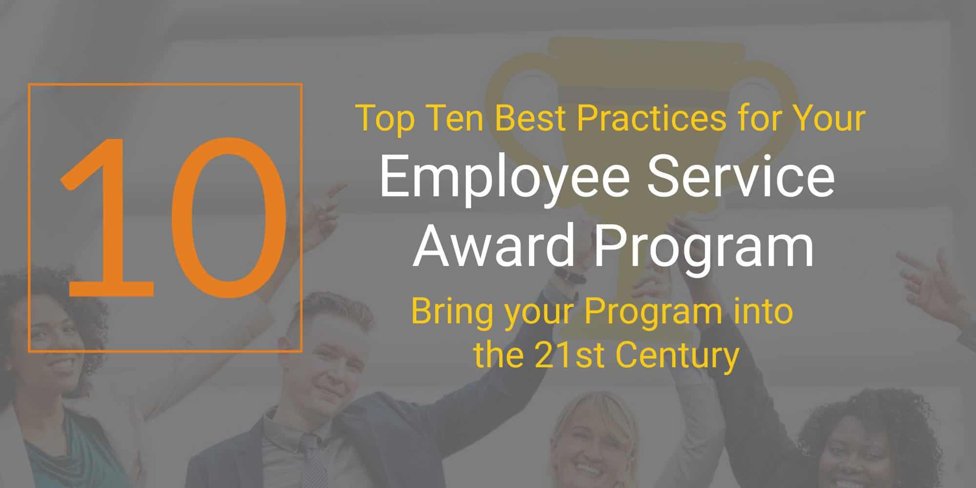 Top Ten Best Practices for Your Employee Service Award Program